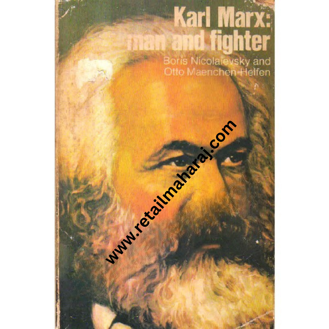 Karl Marx man and fighter