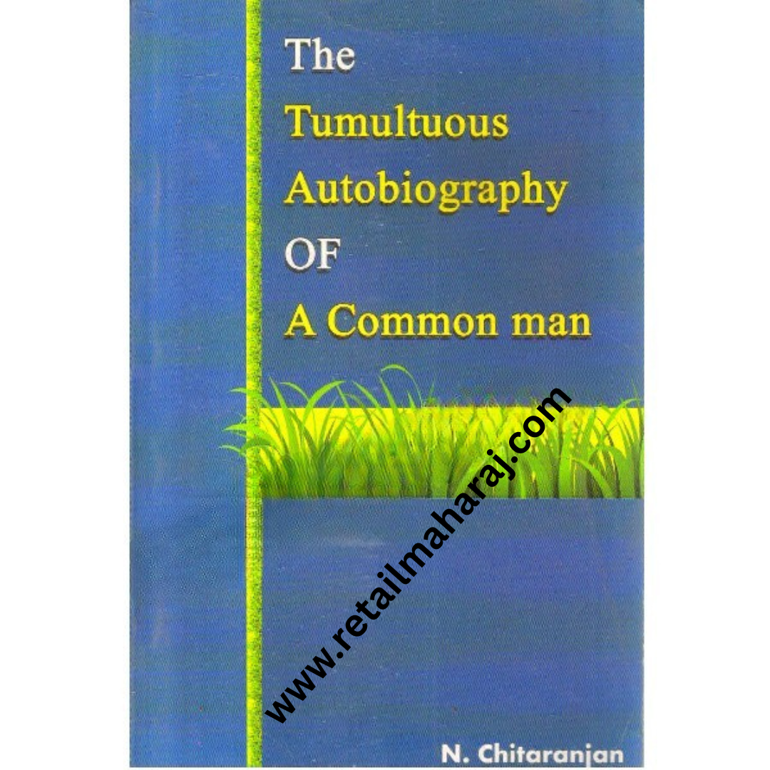 the timultuous autobiography of a common man