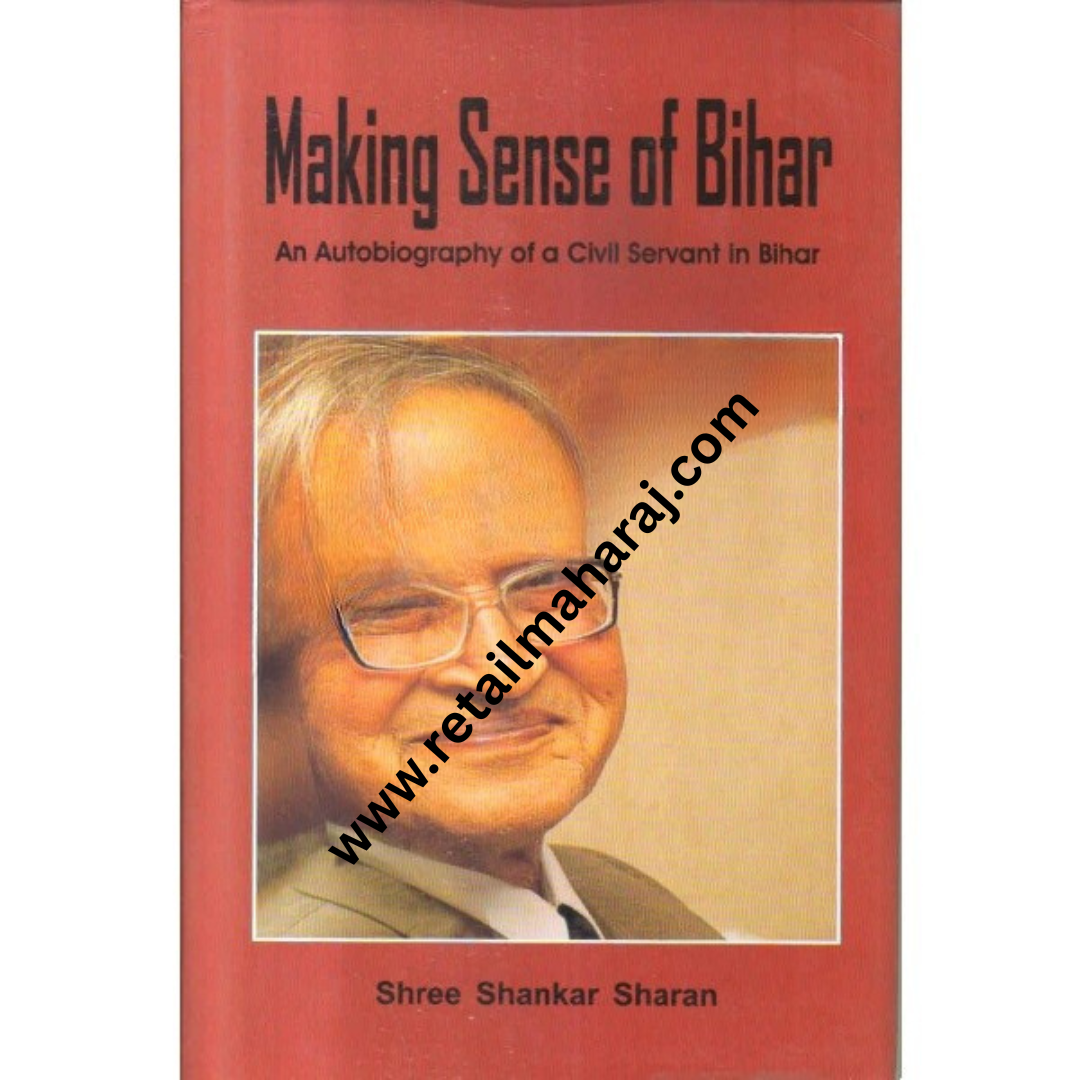 making sense of bihar