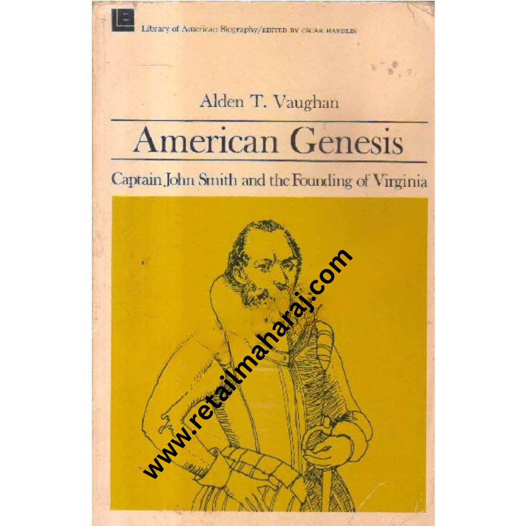 American genesis captain john smith and the founding of Virginia