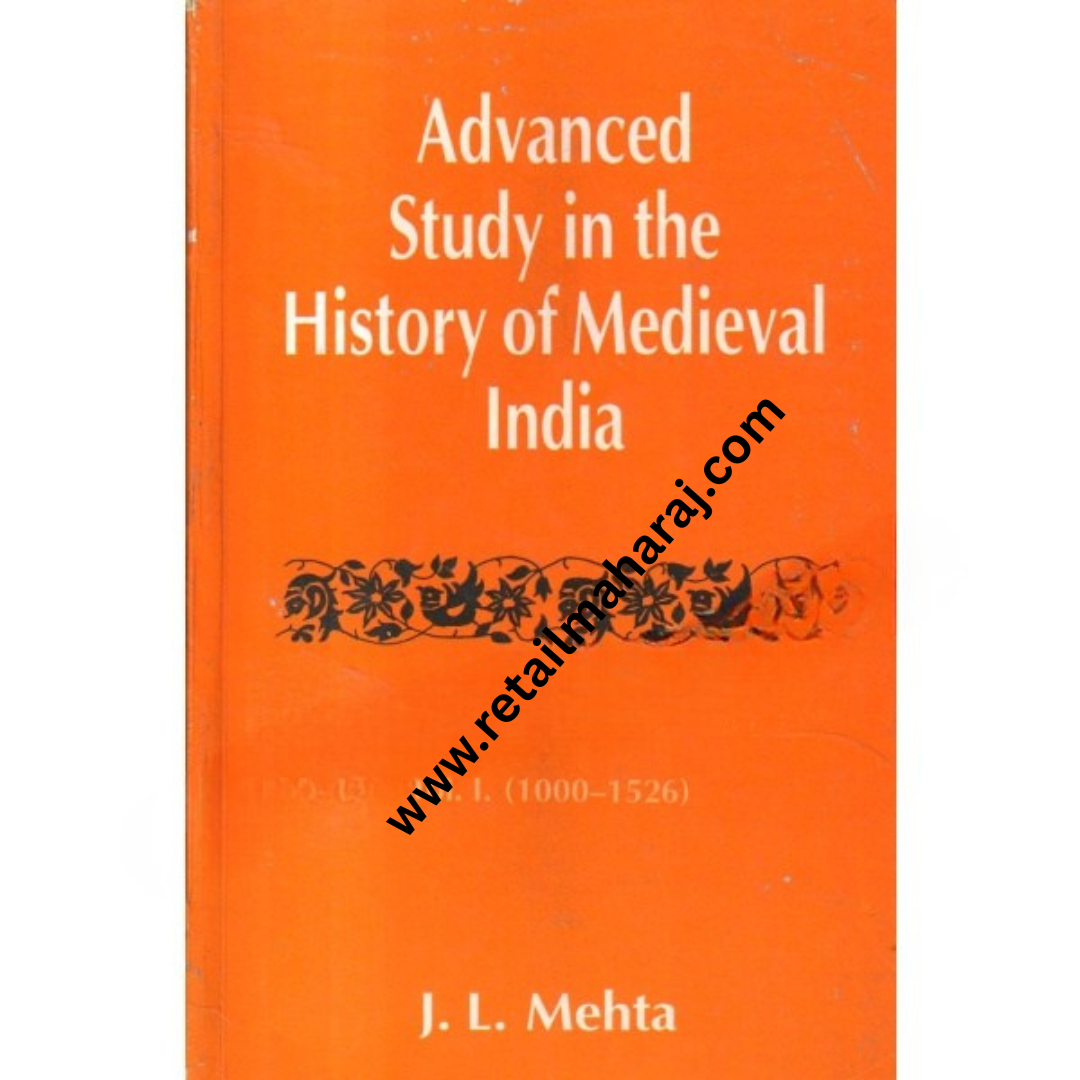 Advanced Study in the History of Medieval India.