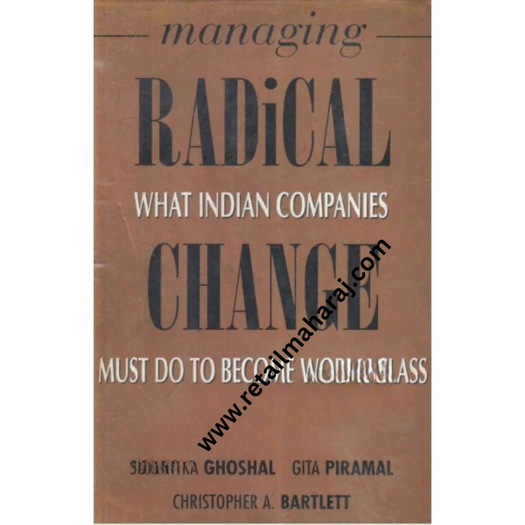 managing radical change 1st edition
