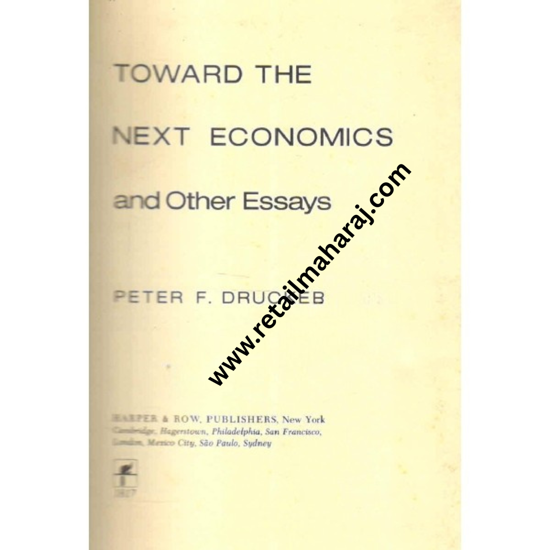 toward the next economics and other essays