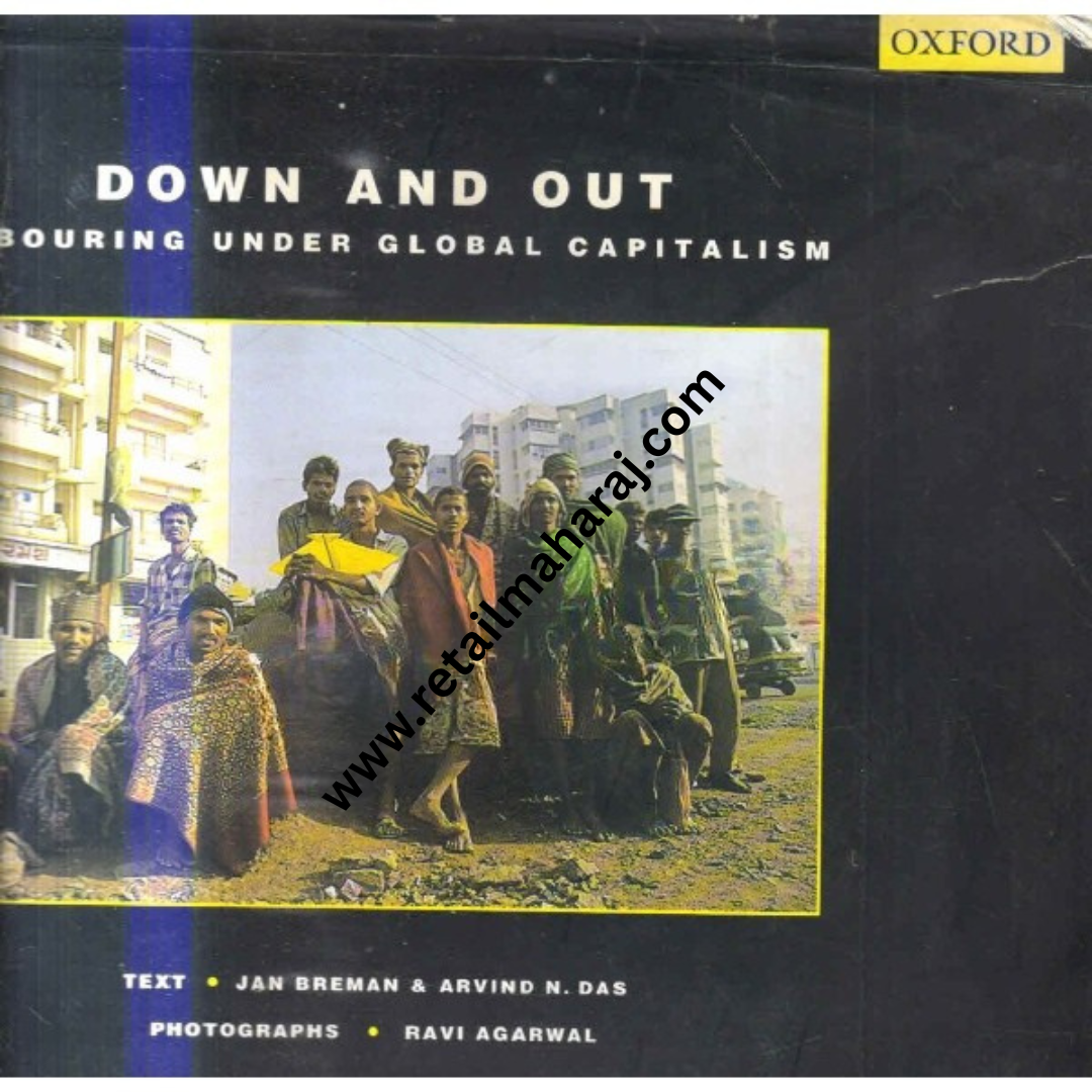 down and out labouring under global capitalism