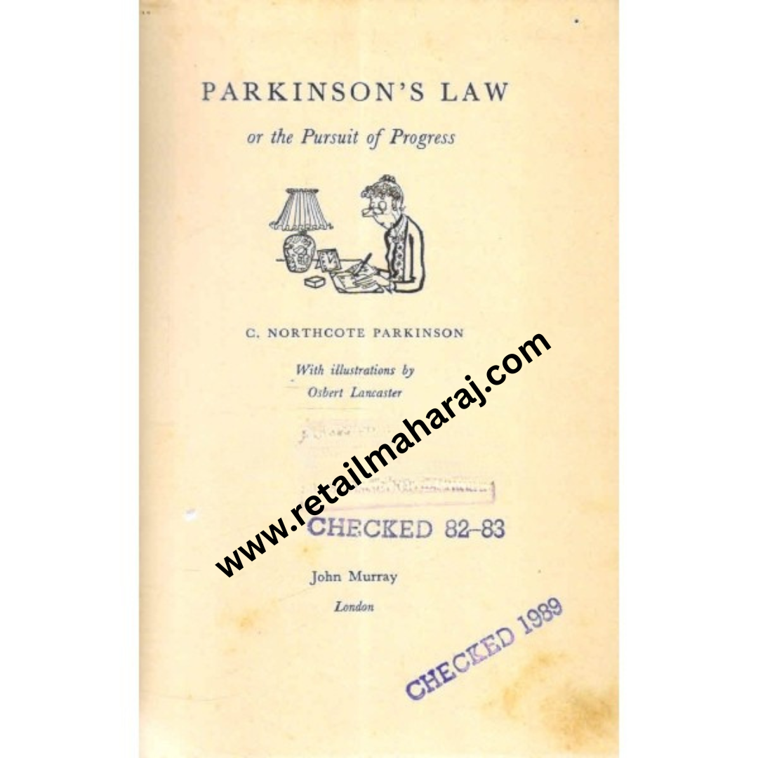 parkinsons law or the pursuit of progress