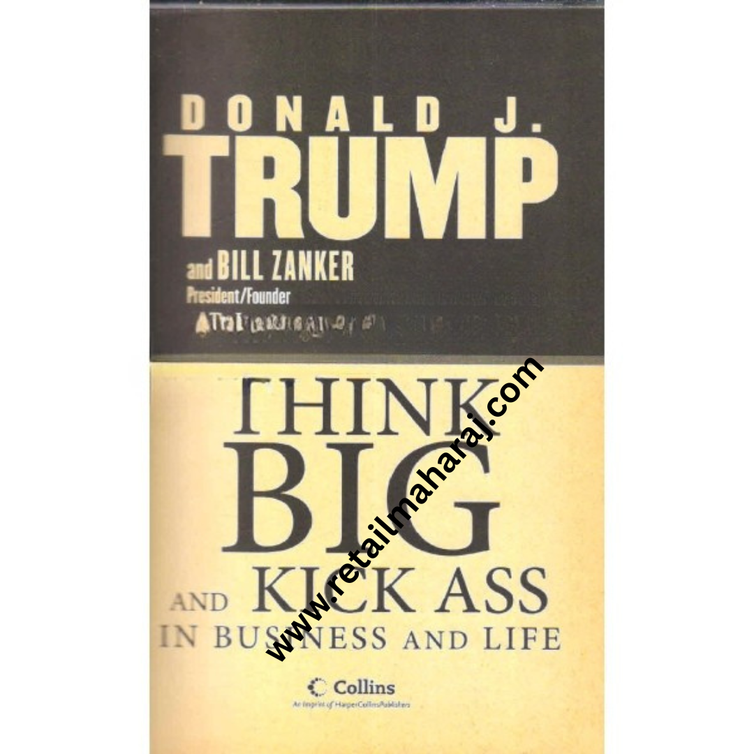 think big and kick ass in business and life