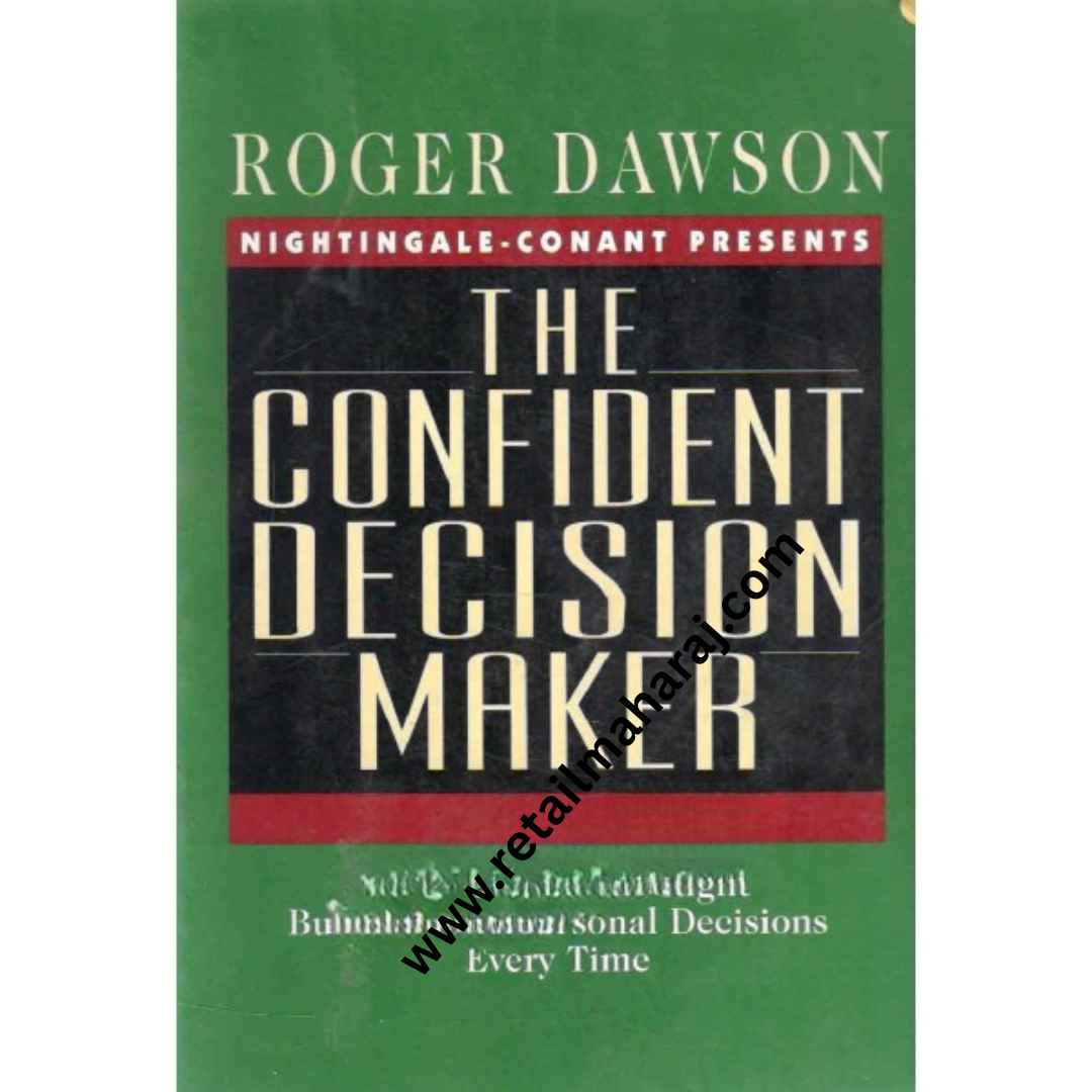 THE CONFIDENT DECISION MAKER