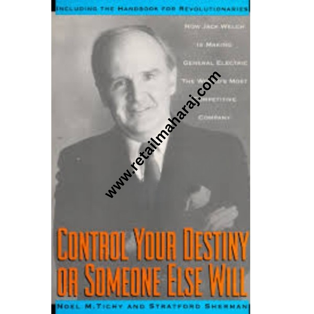 CONTROL YOUR DESTINY OR SOMEONE ELSE WIL