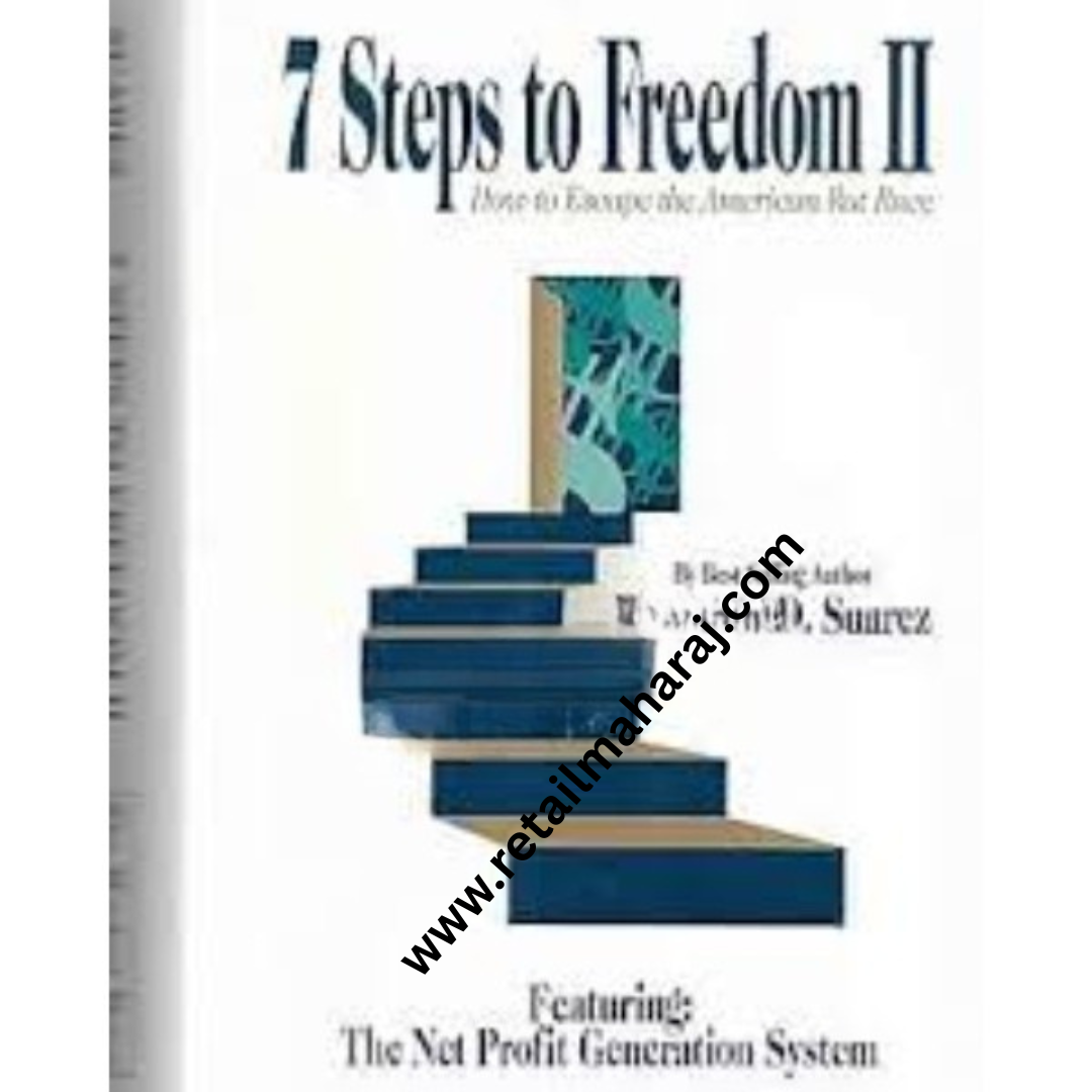 Seven Steps to Freedom II: How to Escape the American Rat Race