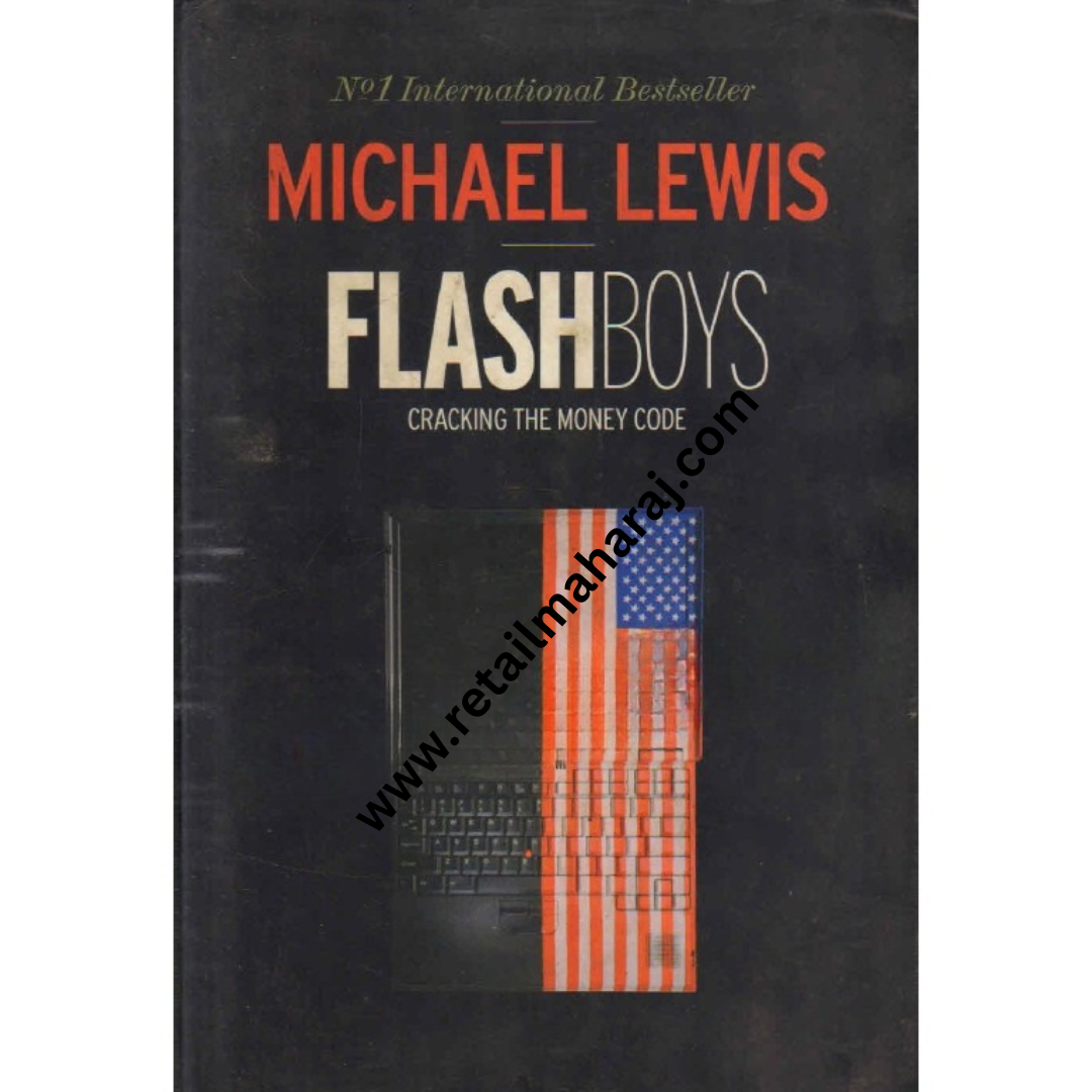 Flash Boys Cracking the Money Code