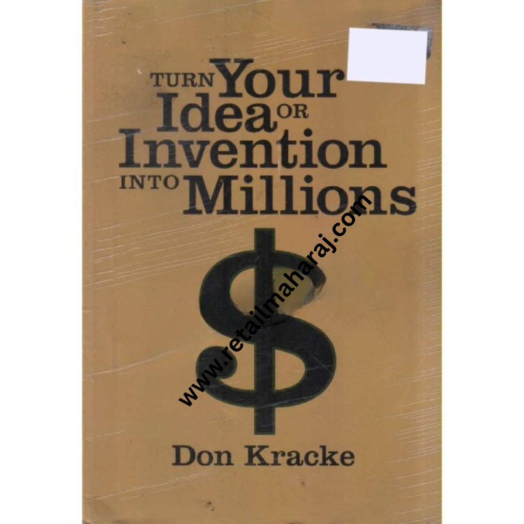 Turn your Idea Or Invention Into Millions