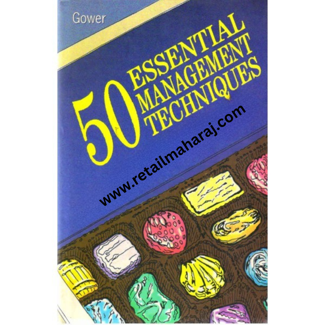 50 Essential Management Techniques 1st edition