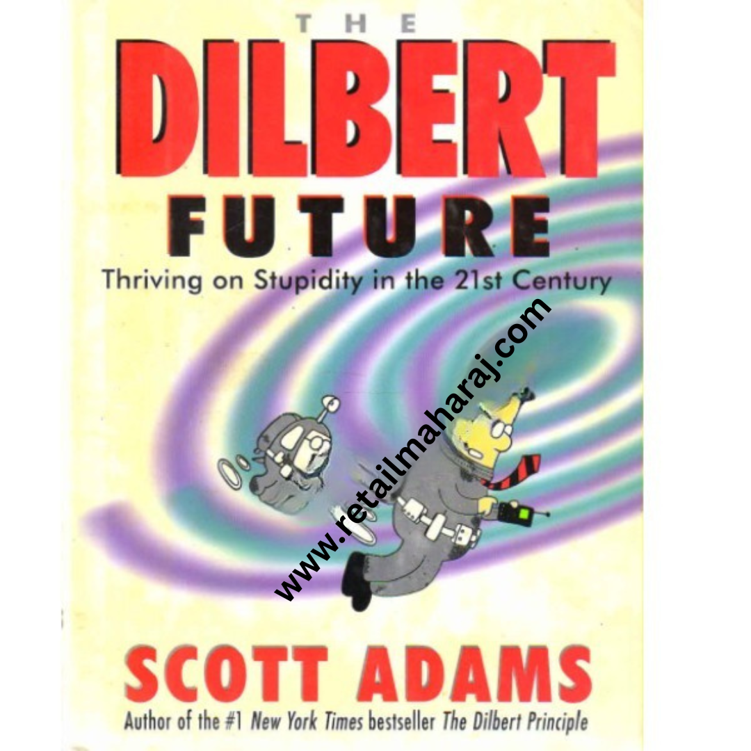 The Dilbert Future 1st edition