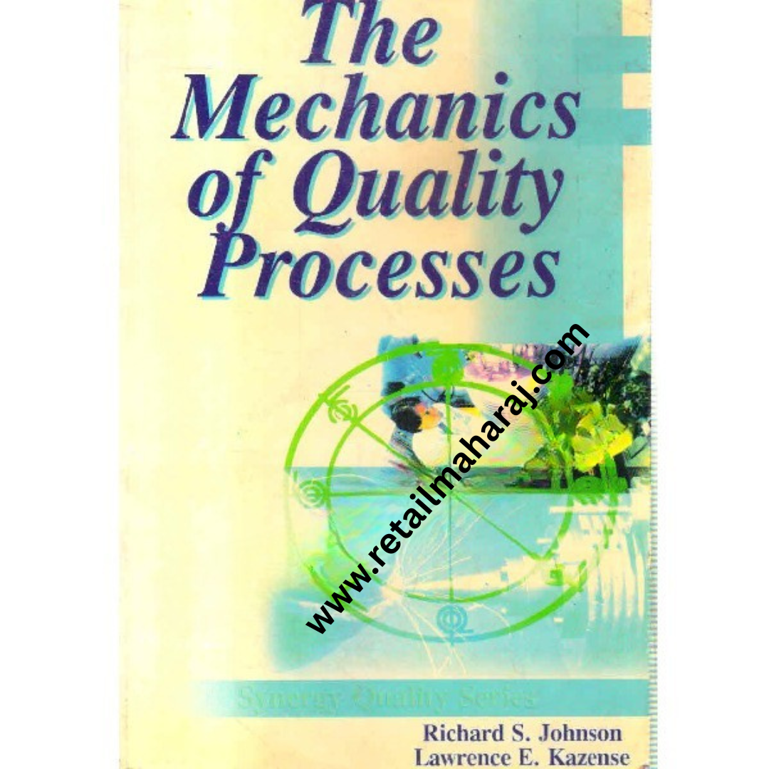the mechanics of quality processes