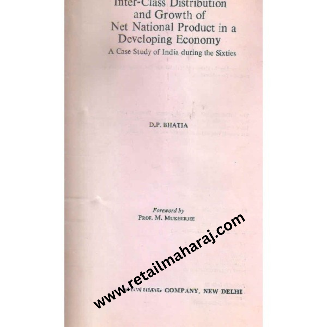 inter class distribution and growth of net national product in a developing economy 1st edition