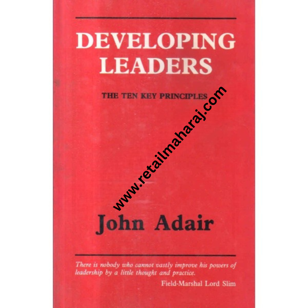 developing leaders the ten key principles 1st edition