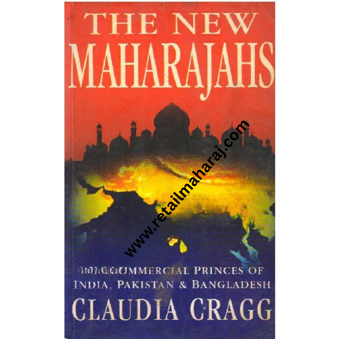 The New Maharajahs