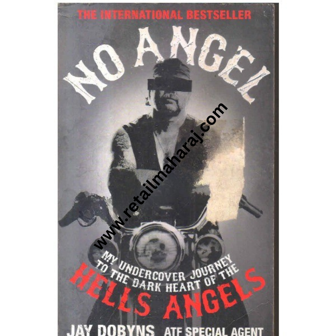 no angel my undercover journey to the dark heart of thr hells angels