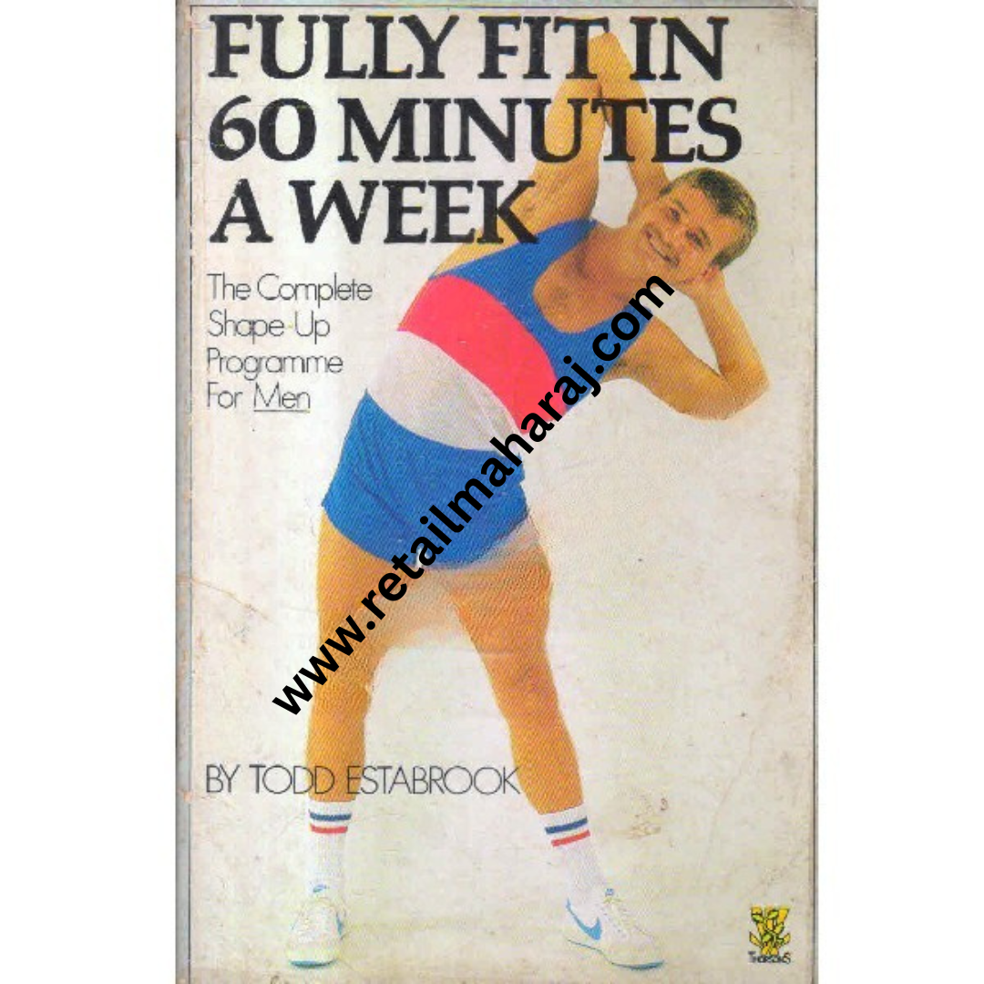 Fully Fit in 60 Minutes a Week - Retail Maharaj