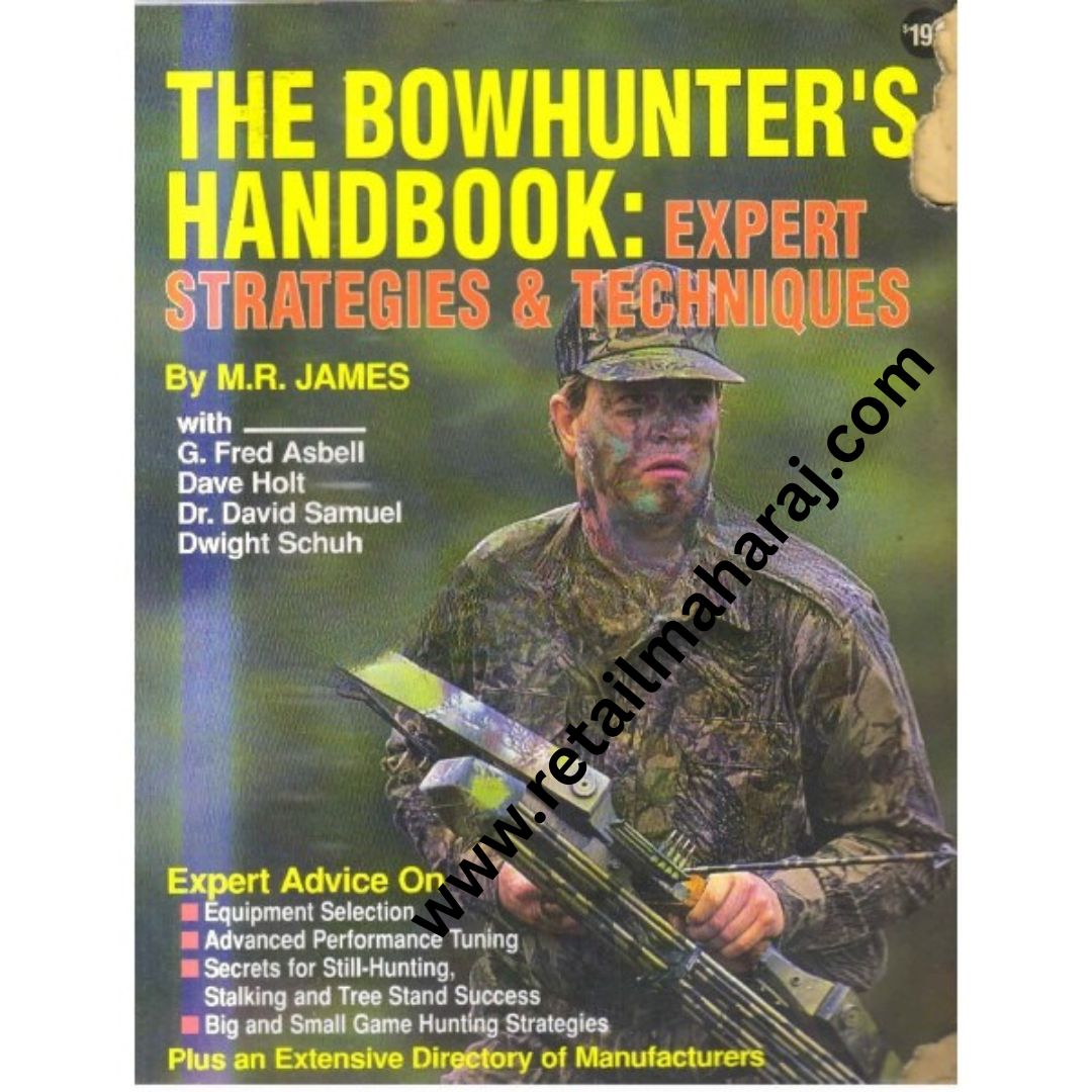 the bowhunters handbook expert strategies and techniques - Retail Maharaj
