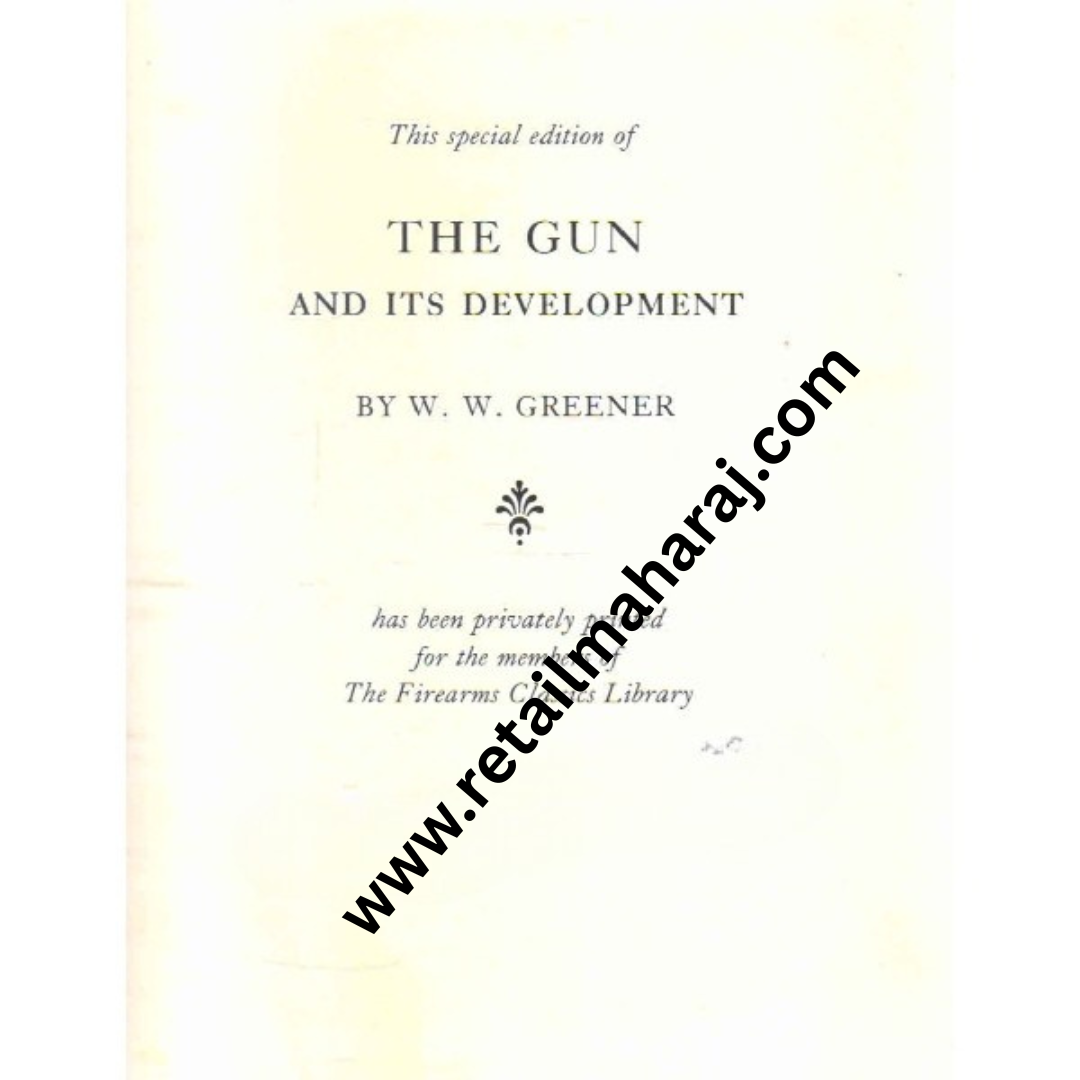 the gun and its development special edition - Retail Maharaj