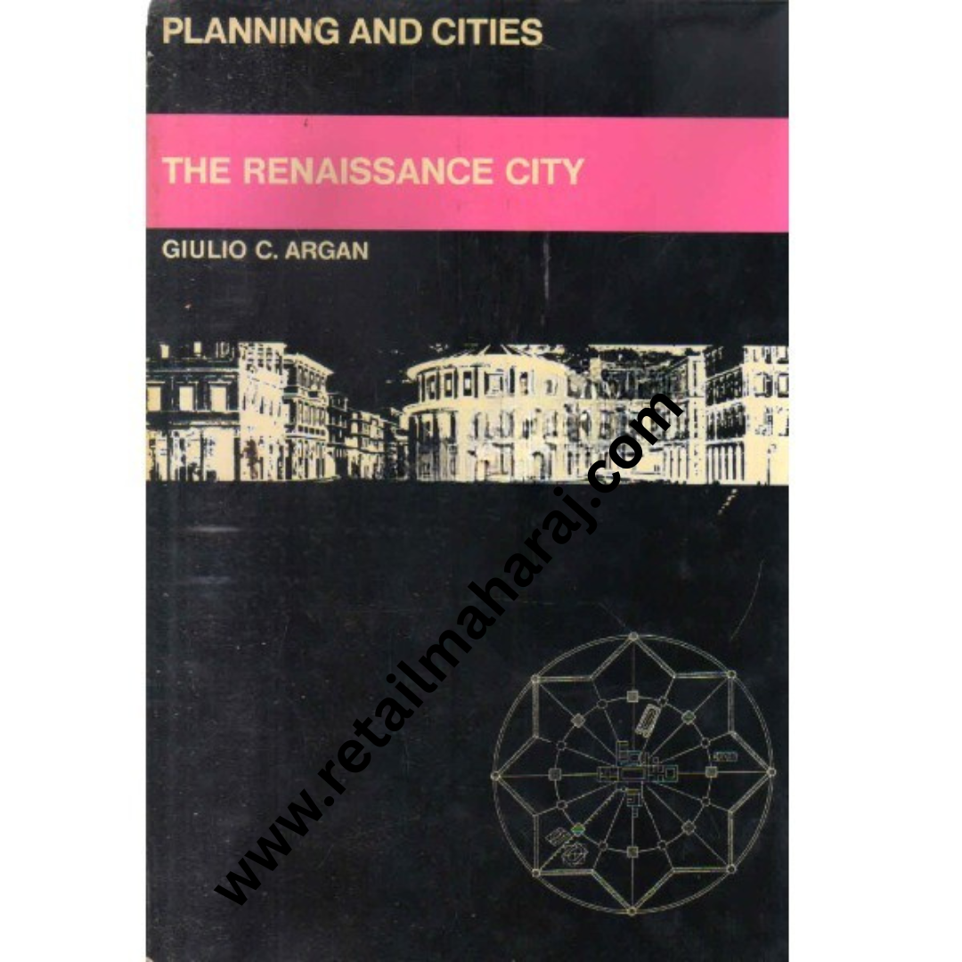 The Renaissance City (planning and cities) 1st edition - Retail Maharaj