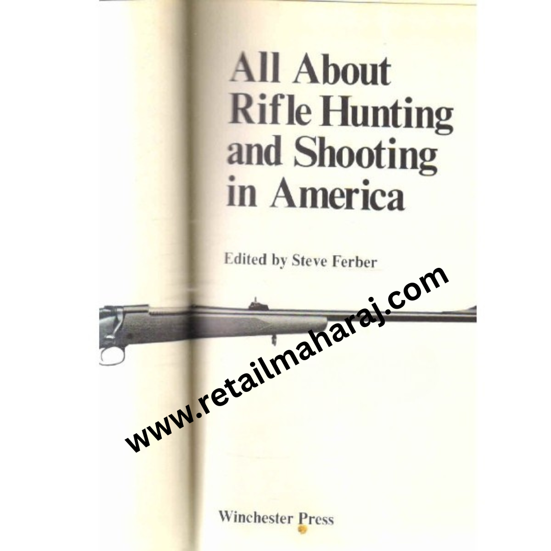 all about refile hunting and shouting in America 1st edition - Retail Maharaj