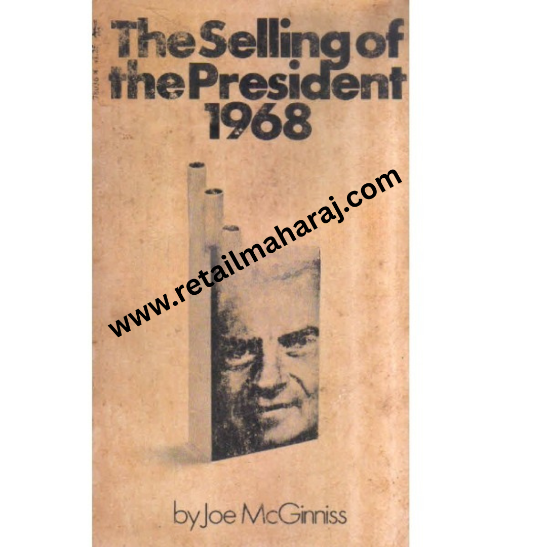 The Selling Of The President 1968 - Retail Maharaj