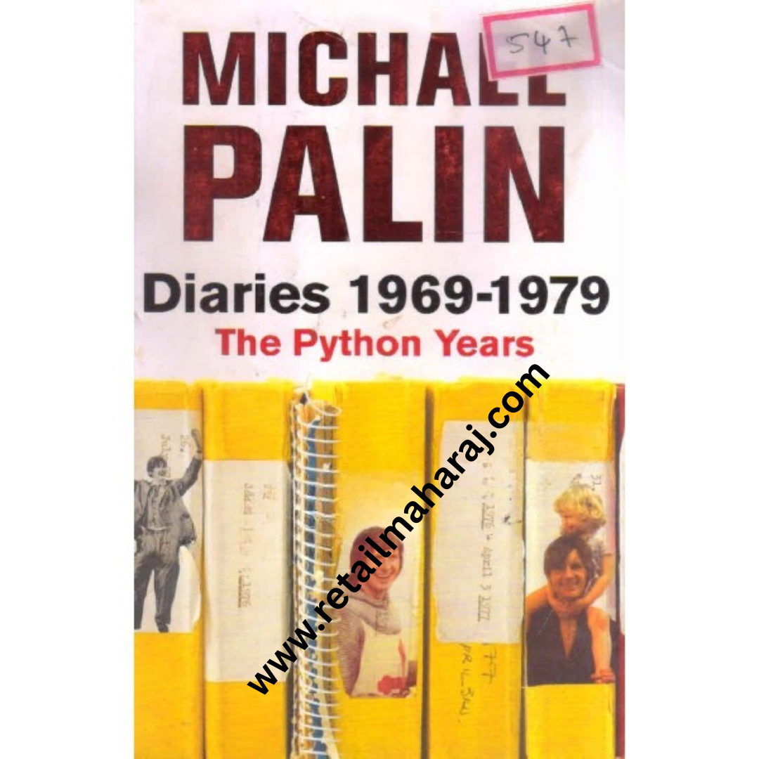 DIARIES 1969 1979 THE PYTHON YEARS