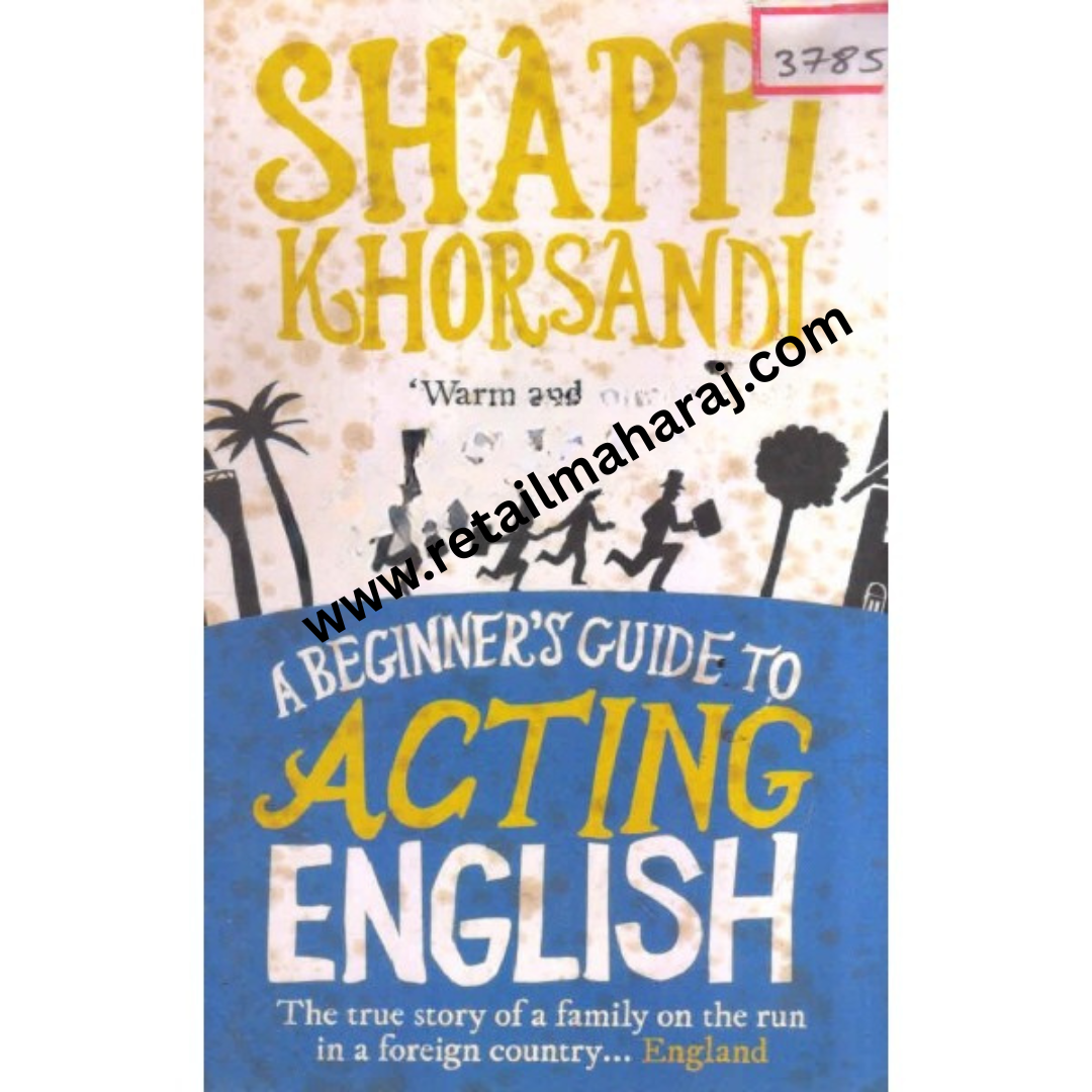 A BEGINNERS GUIDE TO ACTING ENGLISH