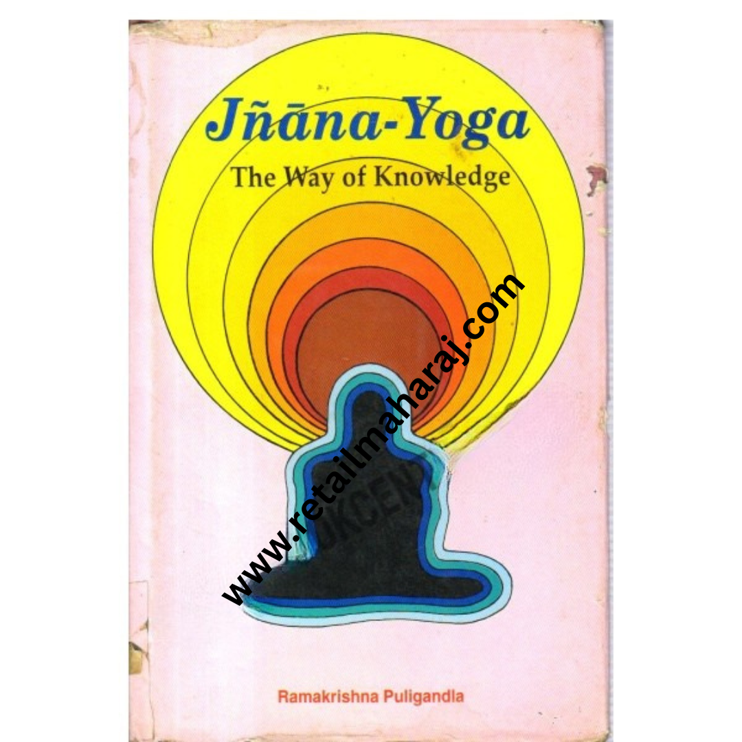 Jnana-Yoga: The Way of Life - Retail Maharaj