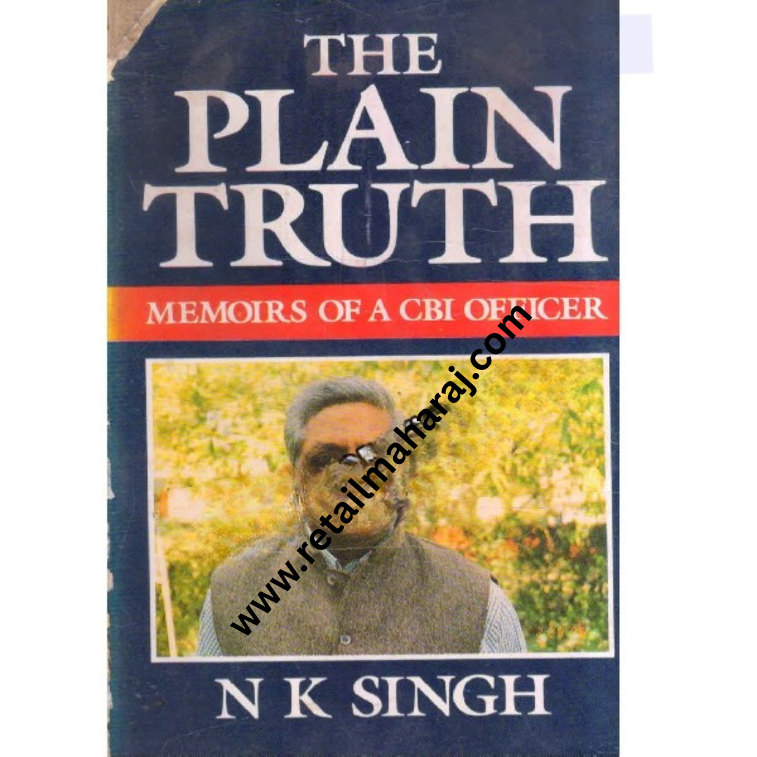 The Plain Truth memories of CBI Officer 1st edition