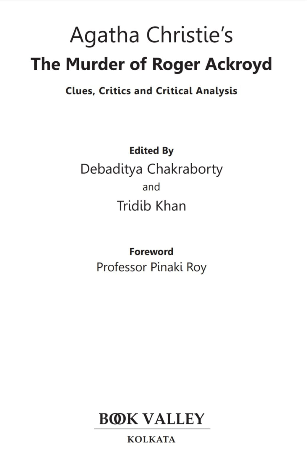 The Murder of Roger Ackroyd: Clues, Critics and Critical Analysis (English Version) - Retail Maharaj
