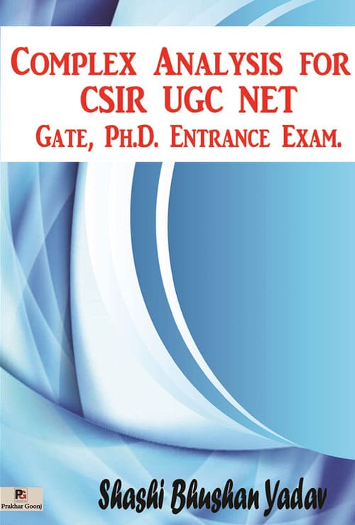Complex Analysis for CSIR UGC NET Gate, Ph.D. Entrance Exam (English Version) - Retail Maharaj