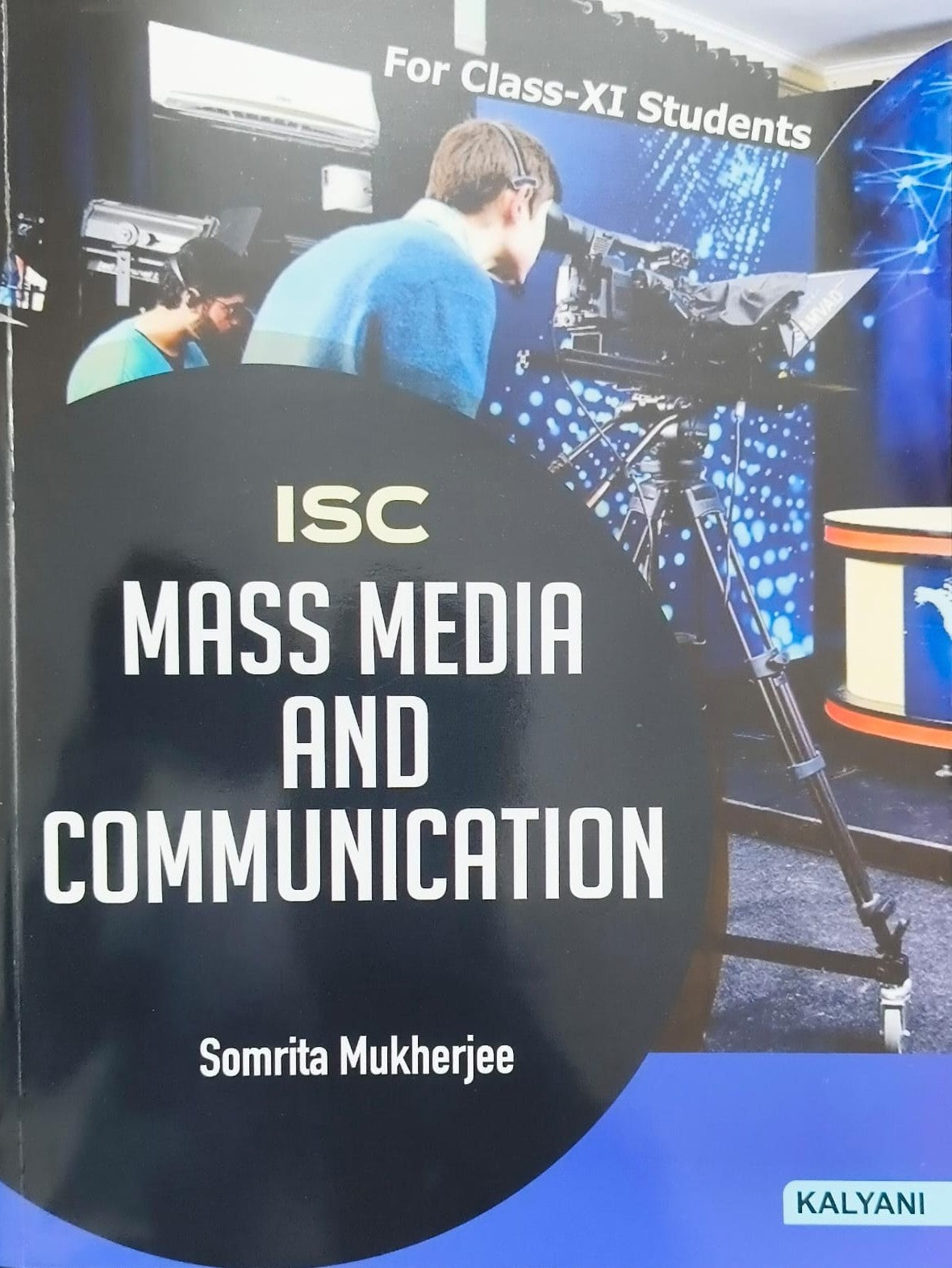 ISC Mass Media & Communication for Class XI Students (English Version)