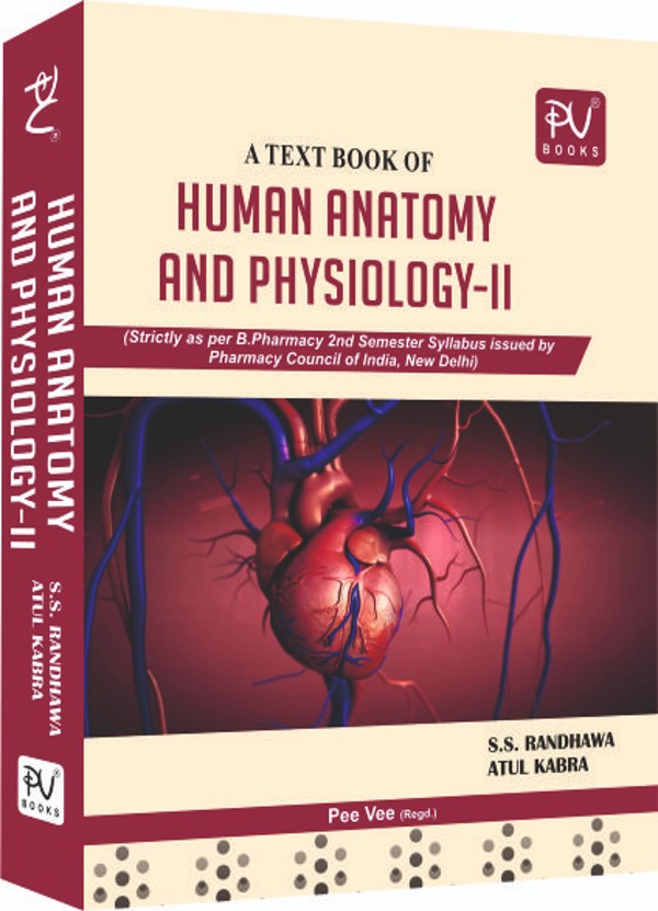 HUMAN ANATOMY AND PHYSIOLOGY (B. PHARM SEMESTER–II) - Retail Maharaj