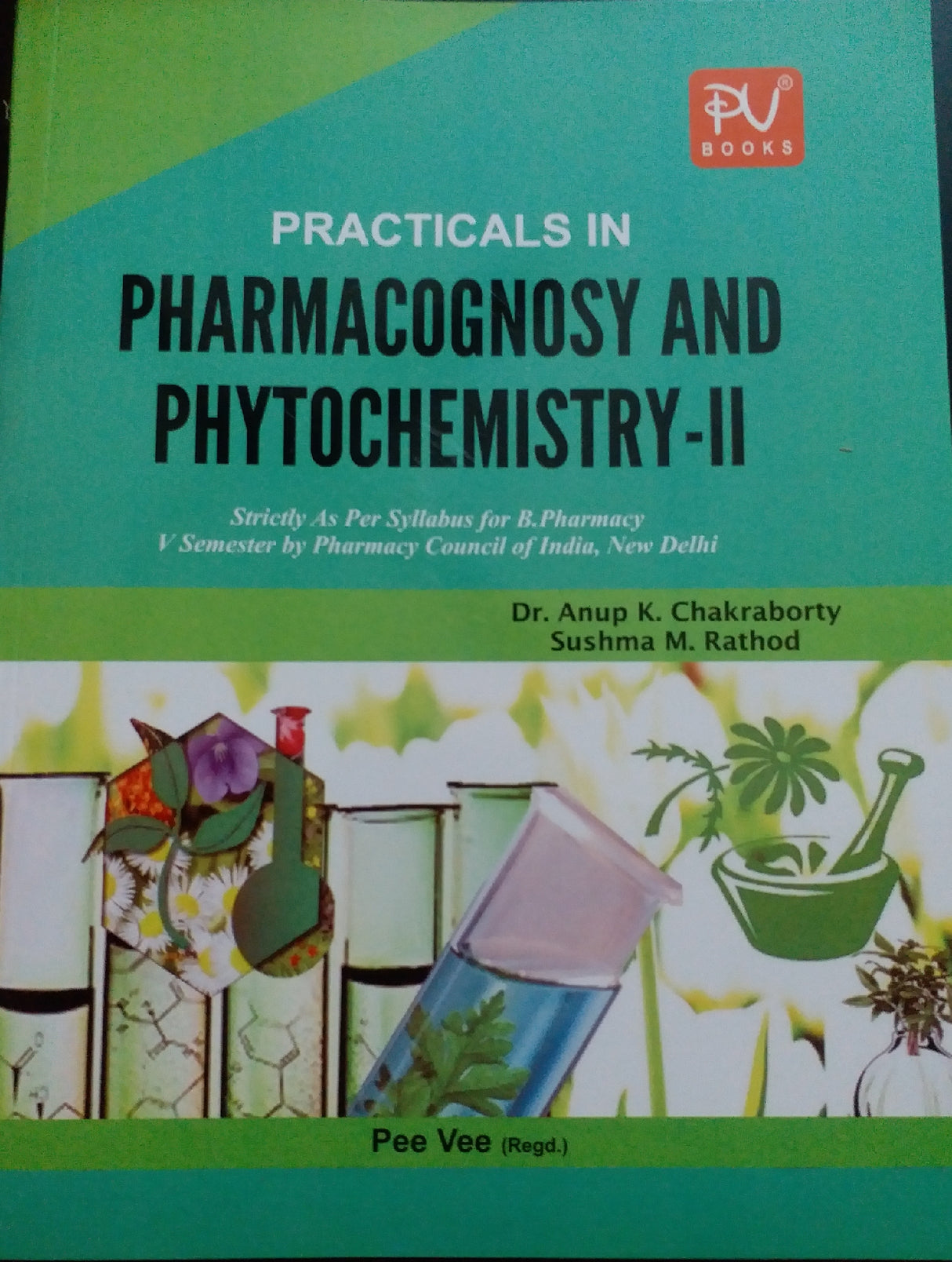 PRACTICALS IN PHARMACOGNOSY AND PHYTOCHEM II (SEM V) - Retail Maharaj