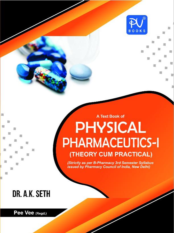 TEXTBOOK OF PHYSICAL PHARMACEUTICS–I (THEORY CUM PRACTICAL) - Retail Maharaj
