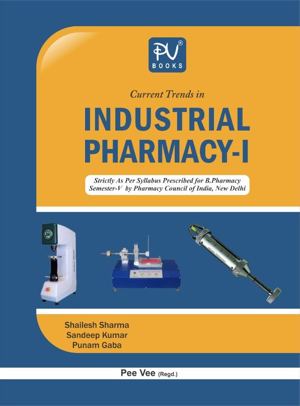 CURRENT TRENDS IN INDUSTRIAL PHARMACY–I (SEMESTER V) (B. PHARM) - Retail Maharaj