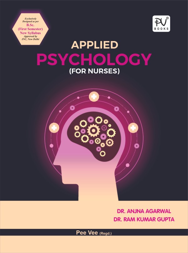 APPLIED PSYCHOLOGY FOR NURSES (B.SC) (N) – 1ST SEMESTER - Retail Maharaj