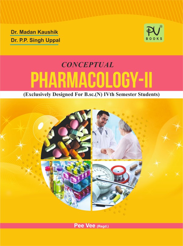 CONCEPTUAL PHARMACOLOGY-II (FOR B.SC NURSING FOURTH SEMESTER STUDENTS) - Retail Maharaj