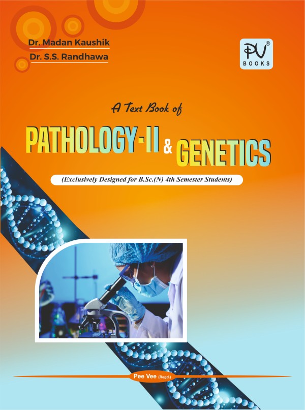 A TEXT BOOK OF PATHOLOGY-II AND GENETICS (FOR B.SC NURSING FOURTH SEMESTER STUDENTS) - Retail Maharaj