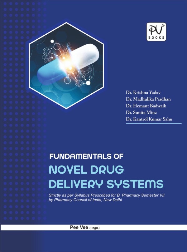 FUNDAMENTALS OF NOVEL DRUG DELIVERY SYSTEMS FOR B PHARMACY SEMESTER VII STUDENTS - Retail Maharaj