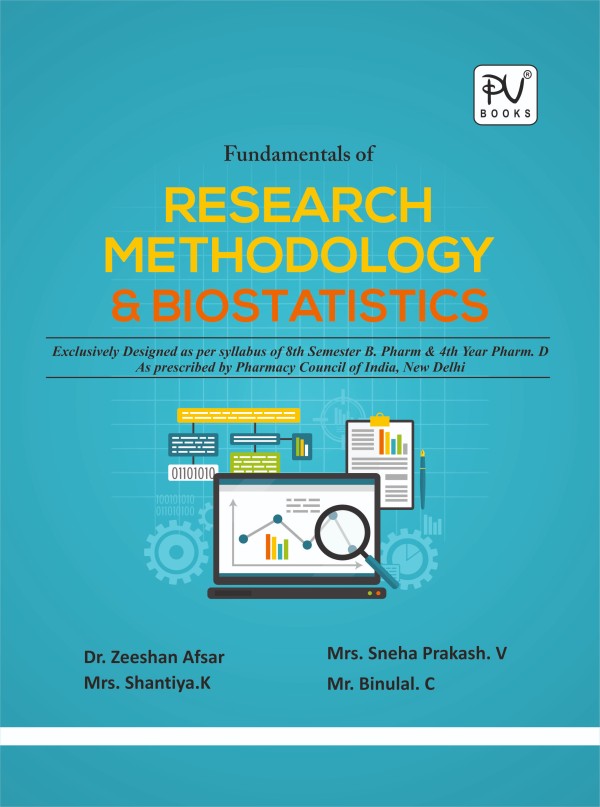 FUNDAMENTALS OF RESEARCH METHODOLOGY AND BIOSTATISTICS FOR B PHARMACY VIII SEMESTER, PHARM.D 4TH YEAR - Retail Maharaj
