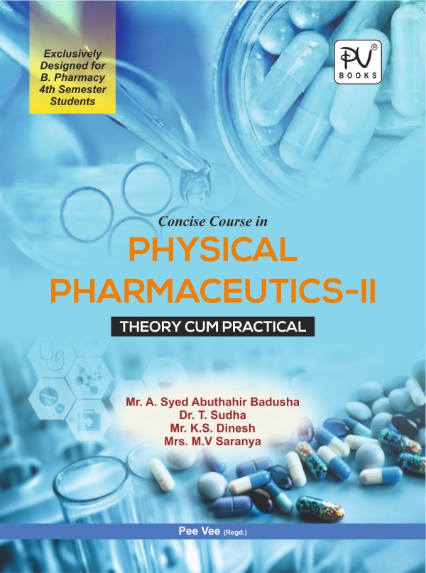 CONCISE COURSE IN PHYSICAL PHARMACEUTICS–II (B. PHARMACY 4TH SEMESTER) - Retail Maharaj