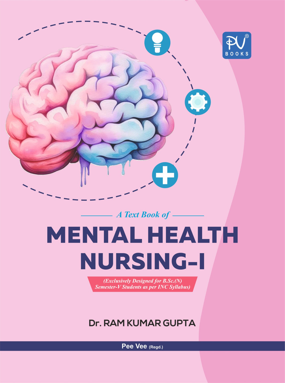 TEXT BOOK OF MENTAL HEALTH NURSING-I (FOR B.SC NURSING SEMESTER–V) - Retail Maharaj
