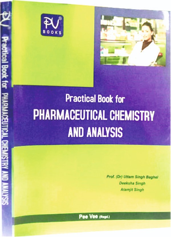PRACTICAL BOOK FOR PHARMACEUTICAL CHEMISTRY AND ANALYSIS (B. PHARM 1ST SEMESTER) - Retail Maharaj