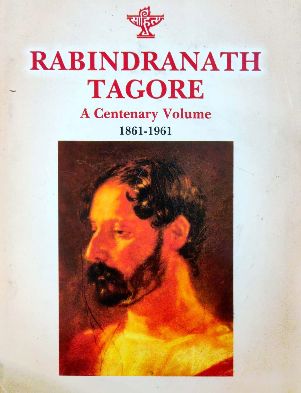 Rabindranath Tagore: A Centenary Volume, 1861–1961 (English Version)