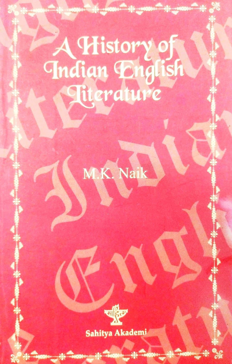 A History of Indian English Literature (English Version)