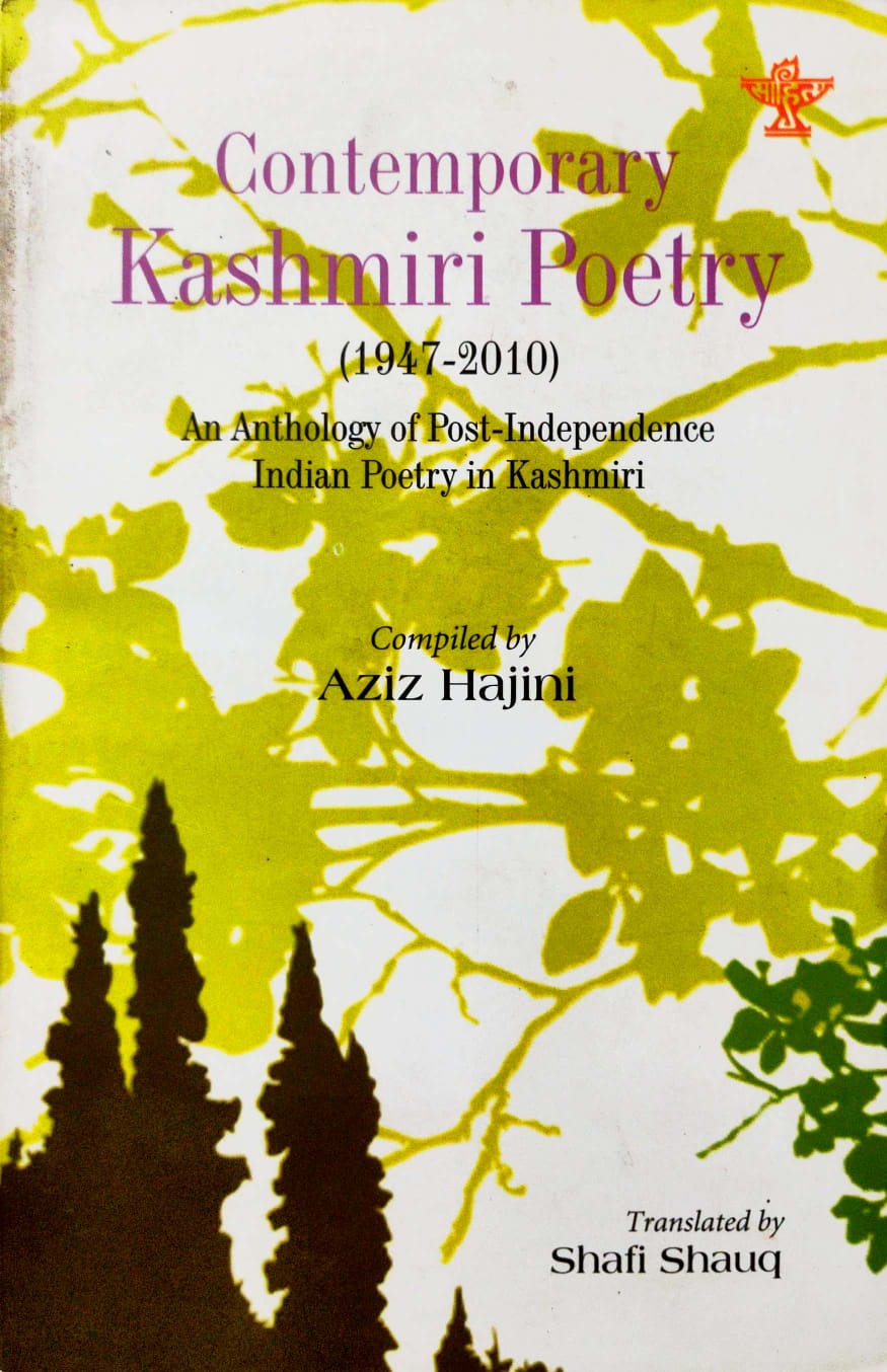 Contemporary Kashmiri Poetry (1947–2010): An Anthology of Post-Independence Indian Poetry in Kashmiri (English Version)